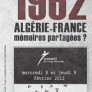 1962. Algérie-France, mémoires partagées ?