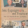 Les Espagnols en France, Une vie au-delà des Pyrénées