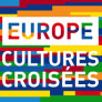 Rencontre "Europe : culture croisées" 