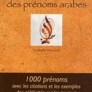 Le guide pratique et culturel des prénoms arabes