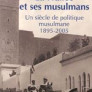 La France et ses musulmans (1895-2005)