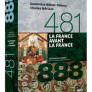 481-888, La France avant la France