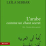 "Fatima ou les Algériennes au square" et "L’arabe comme un chant secret" de Leïla Sebbar