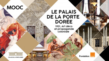 MOOC Palais de le Porte Dorée